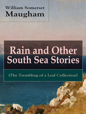 cover image of Rain and Other South Sea Stories (The Trembling of a Leaf Collection)